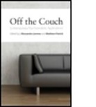 Alessandra(ed Lemma, Alessandra Lemma, Alessandra (Tavistock and Portman NHS Foundation Trust Lemma, Lemma Alessandra, Matthew Patrick, Matthew (Tavistock and Portman NHS Foundation Trust Patrick... - Off the Couch