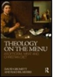 David Grumett, David (University of Exeter Grumett, David Muers Grumett, Grumett David, Rachel Muers, Rachel (University of Leeds Muers... - Theology on the Menu