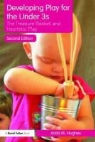 Anita M Hughes, Anita M. Hughes - Developing Play for the Under 3s