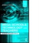 John Daniel, John S. Daniel, Sir John Daniel, Sir John (Commonwealth of Learning Daniel - Mega Schools Technology & Teachers