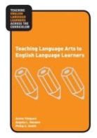 Angela L. Hansen, Philip C. Smith, Anete Vasquez - Teaching Language Arts to English Langua