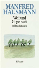 Manfred Hausmann - Welt und Gegenwart