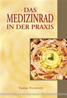 Vadim Tschenze - Das Medizinrad in der Praxis