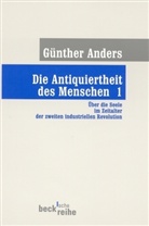Günther Anders, Anders Günther - Die Antiquiertheit des Menschen. Tl.1