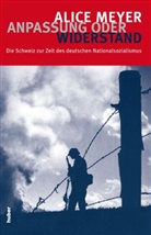 Alice Meyer, Marthe Gosteli - Anpassung oder Widerstand