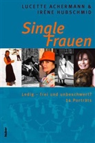 Lucette Achermann, Irène Hubschmid - Single-Frauen