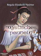 Regula Fiechter, Regula E Fiechter, Regula E. Fiechter, Regula Elizabeth Fiechter, Elizabeth Fiechter Regula, Urban Trösch - Mystisches Pendeln, m. Lenormandkarten, Pendeltafeln u. Messing-Pendel