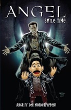 David Greenwalt, Brian Lynch, Jef Mariotte, Franco Urru, Joss Whedon - Angel präsentiert: Smile Time