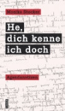 Monika Stocker - He, dich kenne ich doch