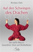 Nicolaus Klein - Auf den Schwingen des Drachen. Qi Gong