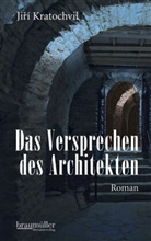 Jiri Kratochvil - Das Versprechen des Architekten