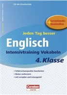 Preed, Ingrid Preedy, Seidl, Brigitte Seidl, Dorina Tessmann - Jeden Tag besser - Englisch Intensivtraining Vokabeln, 4. Klasse