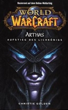 Christie Golden - World of Warcraft, Arthas, Aufstieg des Lichkönigs