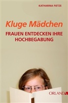 Katharina Fietze - Kluge Mädchen