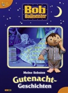 Bob, der Baumeister - Meine liebsten Gutenacht-Geschichten
