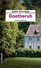 Bernd Köstering - Goetheruh