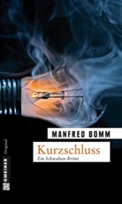 Manfred Bomm - Kurzschluss