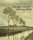 August F. Bogenschütz, August Friedrich Bogenschütz - Das alte Ostrach und seine Maler