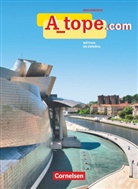 Glori Bürsgens, Gloria Bürsgens, Marti Drüeke, Martin Drüeke, Gloria Bürsgens, Katja Zerck... - A_tope.com: A_tope.com - Spanisch Spätbeginner - Ausgabe 2010 Schulbuch