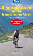 Thomas Mayr - Rennradfahren in den französischen Alpen