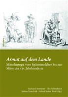 Gerhard Ammerer, Gerhard Ammerer u a, Gerhard Herausgegeben von Ammerer, E Schlenkrich, Elke Schlenkrich, Sabin Veits-Falk... - Armut auf dem Lande