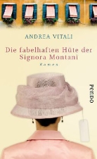 Andrea Vitali - Die fabelhaften Hüte der Signora Montani