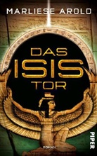 Marliese Arold - Das Isis-Tor