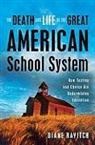 Diane Ravitch - Death and Life of Great American School Reform
