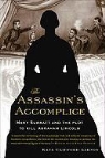 Kate Clifford Larson - Assassin''s Accomplice