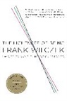 Frank Wilczek - Lightness of Being Mass, Ether, and the Unification of Forces