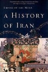 Michael Axworthy - History of Iran Empire of the Mind