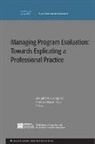 Baizerman, Compton, Donald W. Baizerman Compton, Ev, Ev (Evaluation), Michael Baizerman... - Managing Program Evaluation: Towards Explicating a Professional