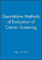 Duffy, Stephen W Duffy, Stephen W. Duffy, DUFFY STEPHEN W - Quantitative Methods of Evaluation of Cancer Screening