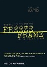 Heidi Ayarbe - Freeze Frame