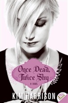 Kim Harrison - Once Dead, Twice Shy
