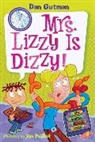 Dan Gutman, Gutman Dan, Jim Paillot, Jim Paillot, Paillot Jim - Mrs. Lizzy Is Dizzy!