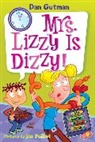 Dan Gutman, Dan/ Paillot Gutman, Jim Paillot - My Weird School Daze #9: Mrs. Lizzy Is Dizzy!