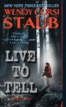 Wendy Corsi Staub, Staub Wendy Corsi - Live to Tell