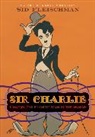 Sid Fleischman - Sir Charlie