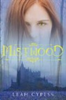 Leah Cypess - Mistwood