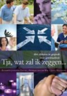 Elizabeth Johnston Taylor, Peterjan van der Wal, Janco Wijngaard - Tja, wat zal ik zeggen