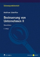 Wolfram Scheffler - Besteuerung von Unternehmen. Bd.2