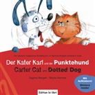 Dagma Bangert, Dagmar Bangert, Sibylle Hammer, Sibylle Hammer - Der Kater Karl und der Punktehund, Deutsch-Englisch. Carter Cat and Dotted Dog