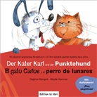 169594, Banger, Dagma Bangert, Dagmar Bangert, Hammer, Sibylle Hammer... - Der Kater Karl und der Punktehund. El gato Carlos y e perro de lunares