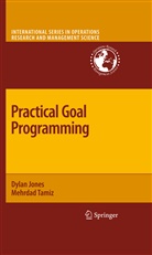 Dyla Jones, Dylan Jones, Mehrdad Tamiz - Practical Goal Programming
