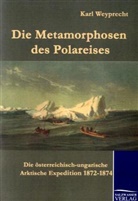 Karl Weyprecht - Die Metamorphosen des Polareises