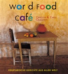 Carolyn Caldicott, Chri Caldicott, Chris Caldicott, James Merrell, Chris Caldicott, James Merrell... - World Food Café