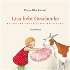 Freya Blackwood, Freya Blackwood, Michael Stehle - Lisa liebt Geschenke