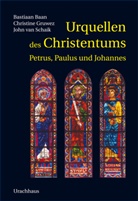 Bastiaa Baan, Bastiaan Baan, Bastian Baan, Christin Gruwez, Christine Gruwez, John Schaik... - Urquellen des Christentums