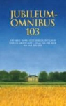 Hans de Groot-Canté, Annie Oosterbroek-Dutschun, Leni Saris, Lenie Saris - Jubileumomnibus / 103 / druk 1